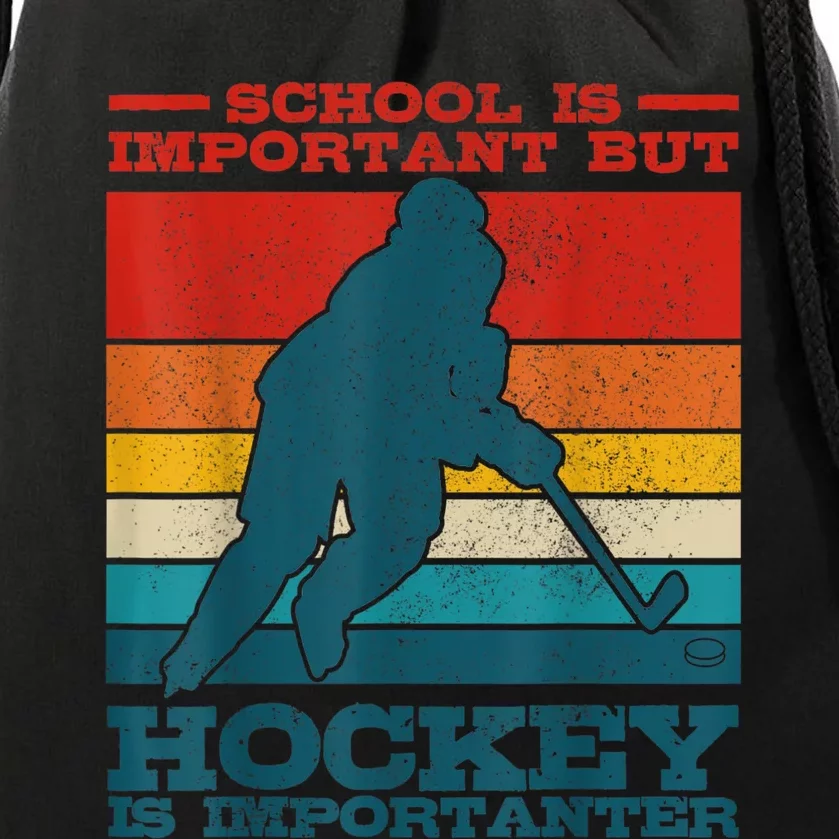 School Is Important But Hockey Is Importanter Funny Gift Drawstring Bag