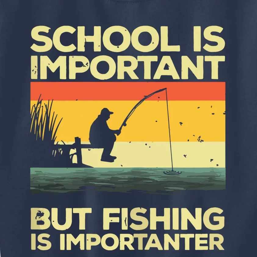 School Is Important But Fishing Is Importanter Kids Sweatshirt