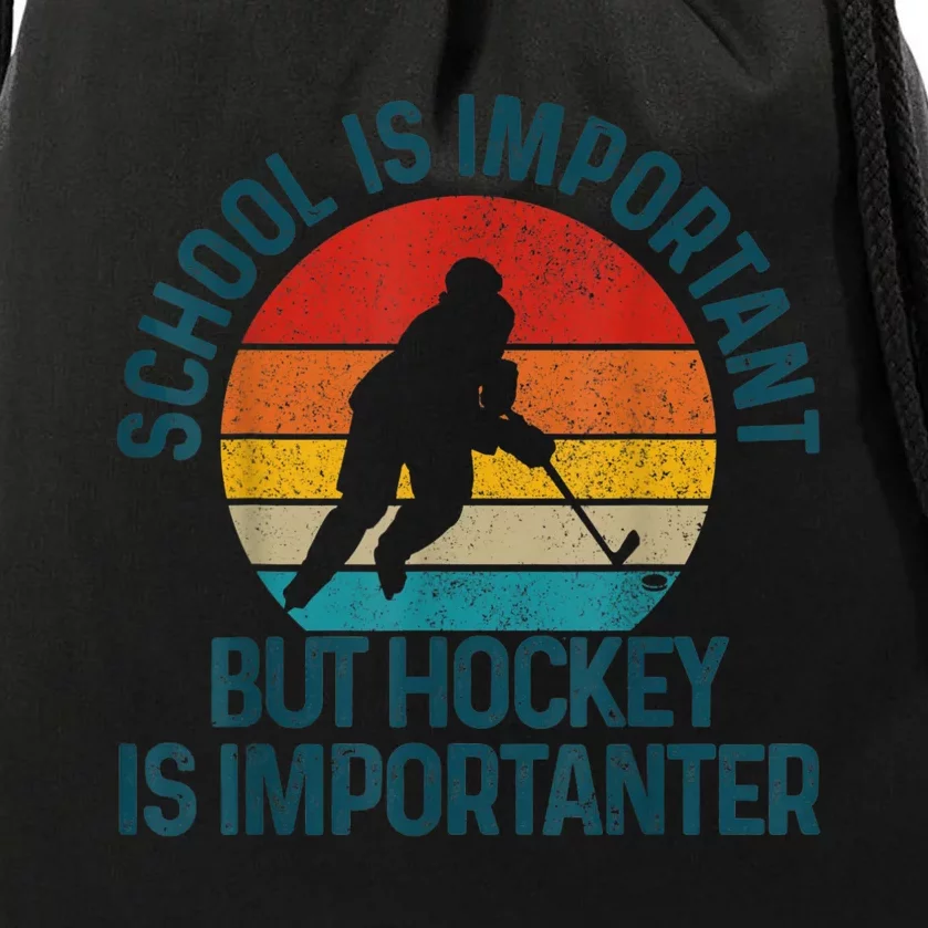 School Is Important But Hockey Is Importanter Funny Gift Drawstring Bag