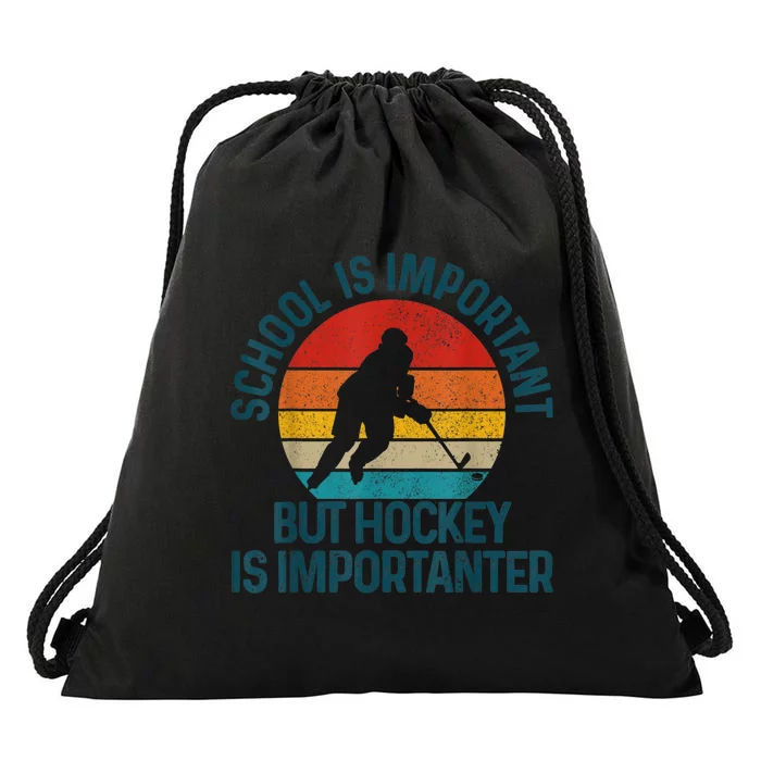 School Is Important But Hockey Is Importanter Funny Gift Drawstring Bag