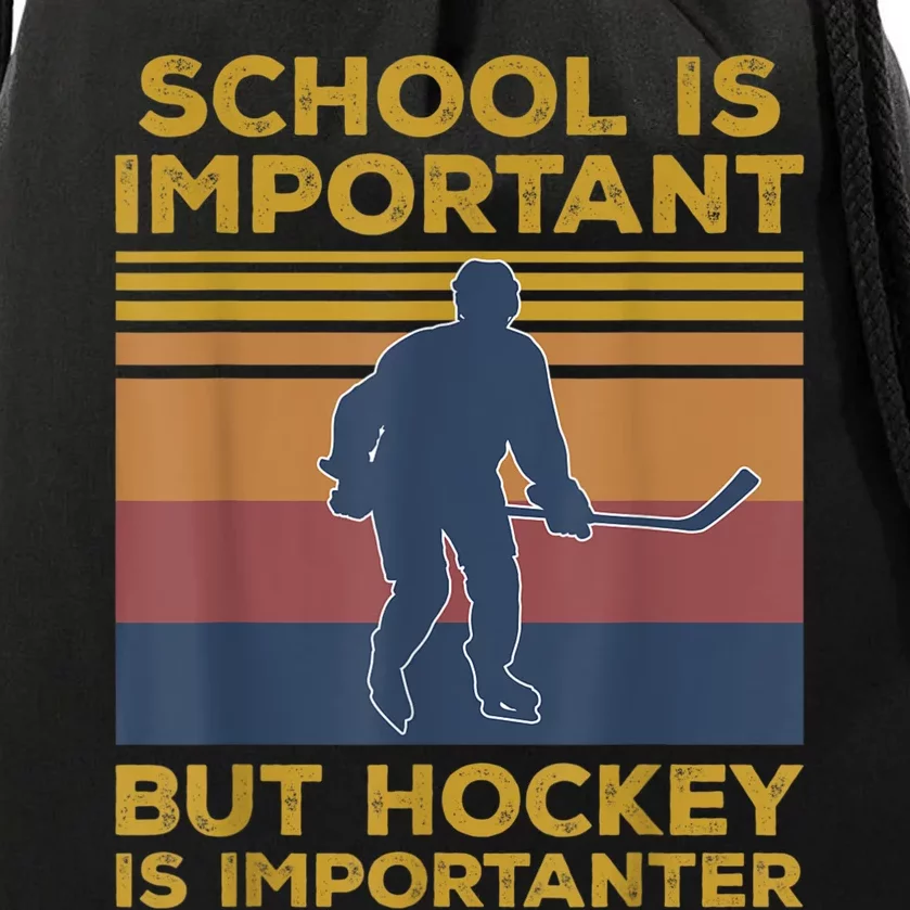 School Is Important But Hockey Is Importanter Funny Gift Drawstring Bag