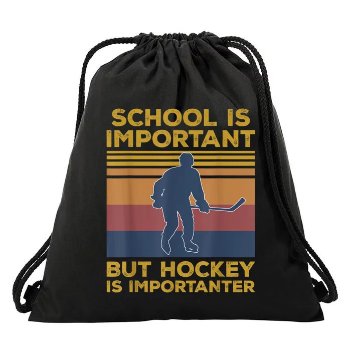 School Is Important But Hockey Is Importanter Funny Gift Drawstring Bag