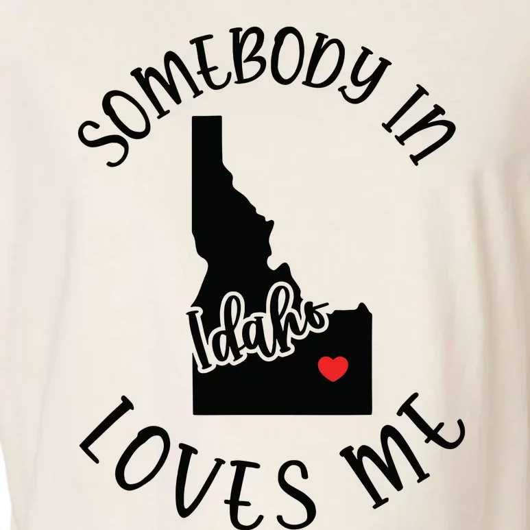 Somebody In Idaho Loves Me Garment-Dyed Women's Muscle Tee