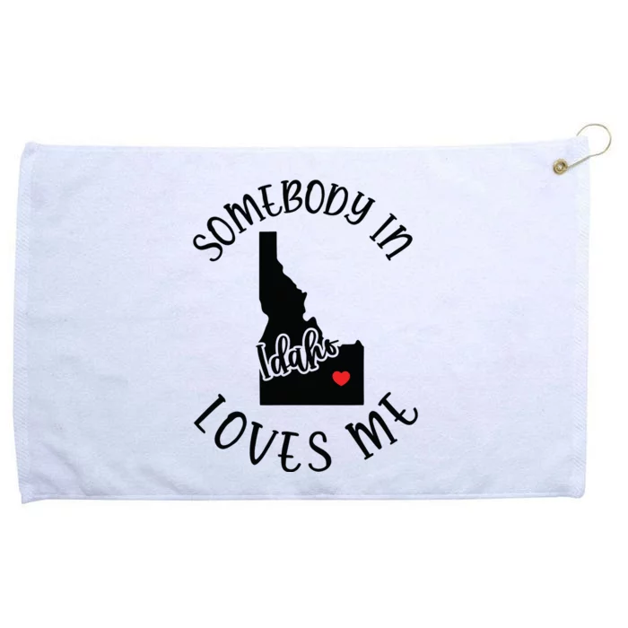 Somebody In Idaho Loves Me Grommeted Golf Towel