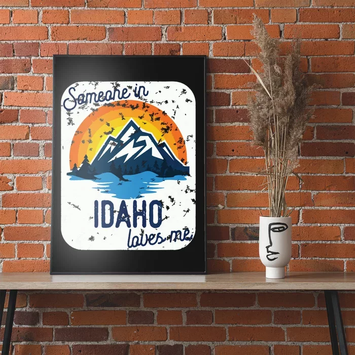 Someone In Idaho Loves Me Poster