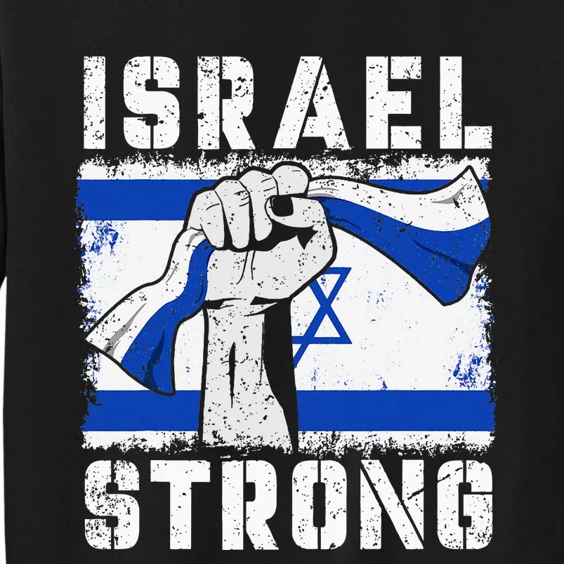 Support Israel I Stand With Israel Pray For Israel Tall Sweatshirt