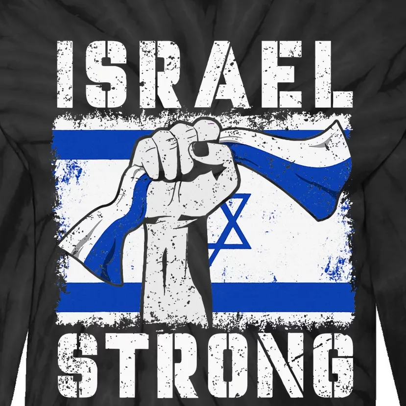 Support Israel I Stand With Israel Pray For Israel Tie-Dye Long Sleeve Shirt