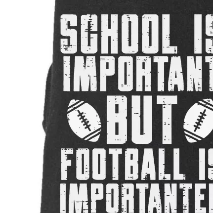 School Is Important American Football Funny Player Doggie 3-End Fleece Hoodie