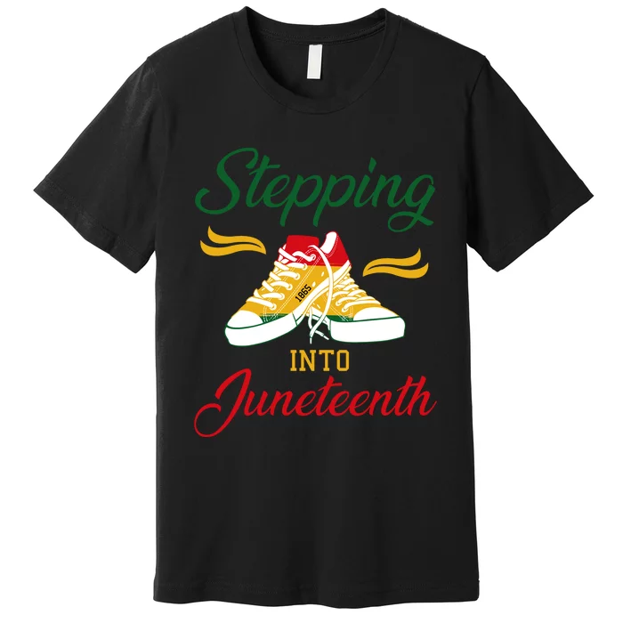 Stepping Into Juneteenth Celebration Premium T-Shirt