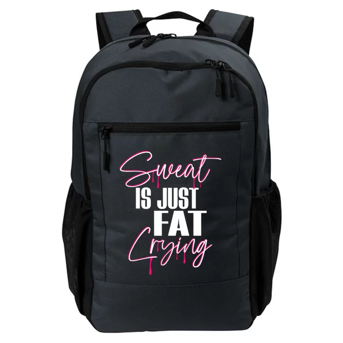 Sweat Is Just Fat Crying Funny Workout Gym Gift Daily Commute Backpack