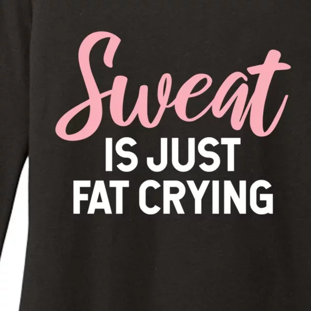 Sweat Is Just Fat Crying Gift Womens CVC Long Sleeve Shirt