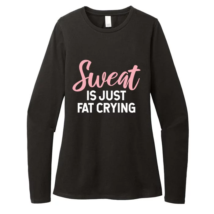 Sweat Is Just Fat Crying Gift Womens CVC Long Sleeve Shirt