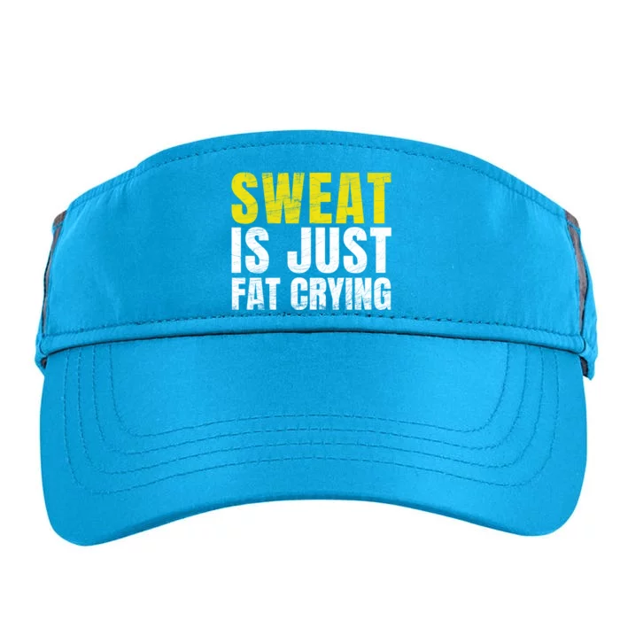 Sweat Is Just Fat Crying Funny Workout Gym Gift Cool Gift Adult Drive Performance Visor