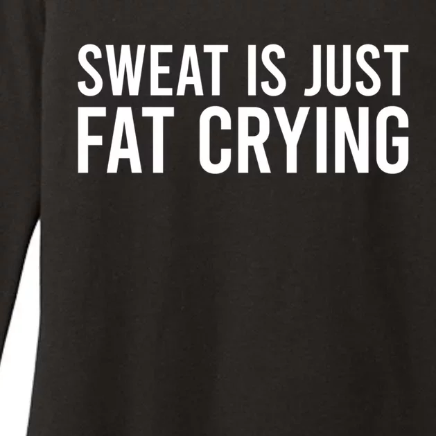 Sweat Is Just Fat Crying Gift Sweat Is Fat Crying Great Gift Womens CVC Long Sleeve Shirt