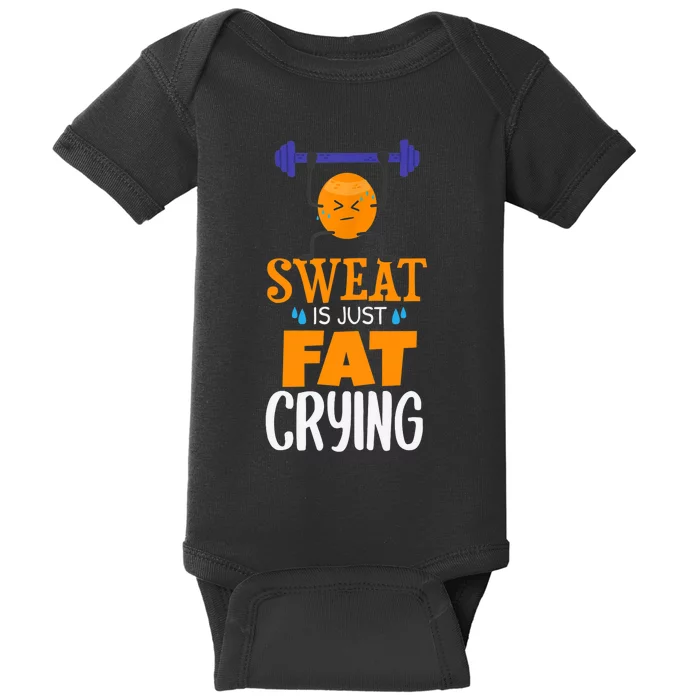 Sweat Is Just Fat Crying! Funny gym workout Baby Bodysuit