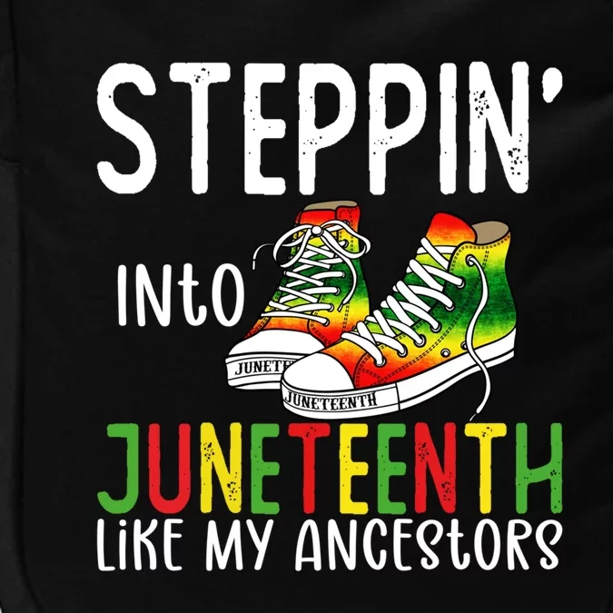 Stepping Into Juneteenth Like My Ancestors Happy Juneteenth Gift Impact Tech Backpack