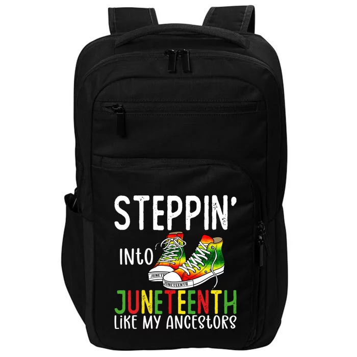 Stepping Into Juneteenth Like My Ancestors Happy Juneteenth Gift Impact Tech Backpack