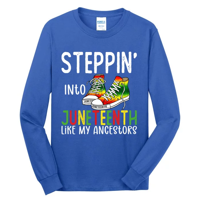 Stepping Into Juneteenth Like My Ancestors Happy Juneteenth Gift Tall Long Sleeve T-Shirt