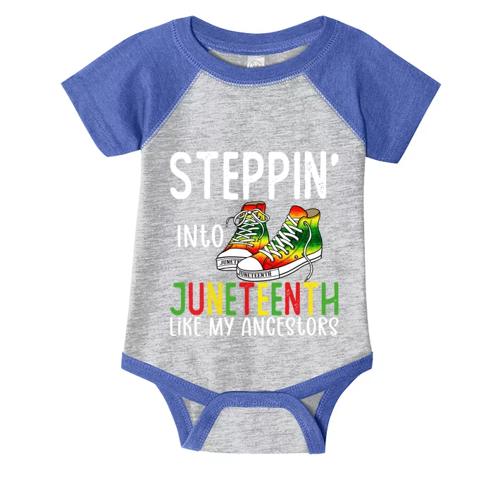 Stepping Into Juneteenth Like My Ancestors Happy Juneteenth Gift Infant Baby Jersey Bodysuit