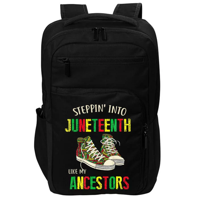 Stepping Into Juneteenth Like My Ancestors Happy Juneteenth Impact Tech Backpack