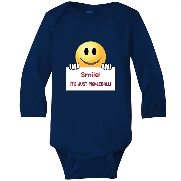 Smile Its Just Pickleball | Fun Pickleball | Great Pickleball Stuff Baby Long Sleeve Bodysuit