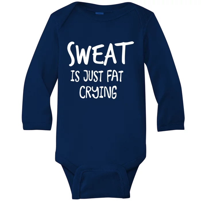 Sweat Is Just Fat Crying Funny Cardio Running Gym Motivation Gift Baby Long Sleeve Bodysuit