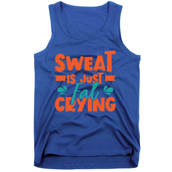 Sweat Is Just Fat Crying Gym Fitness Lifting Weights Funny Gift Tank Top