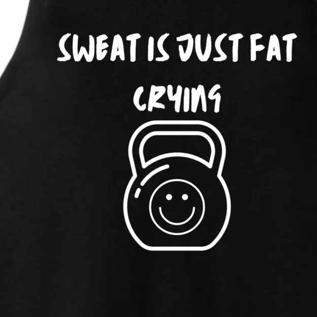 Sweat Is Just Fat Crying Gift Ladies Tri-Blend Wicking Tank