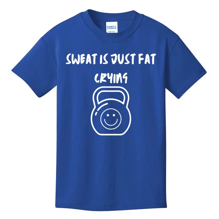 Sweat Is Just Fat Crying Gift Kids T-Shirt