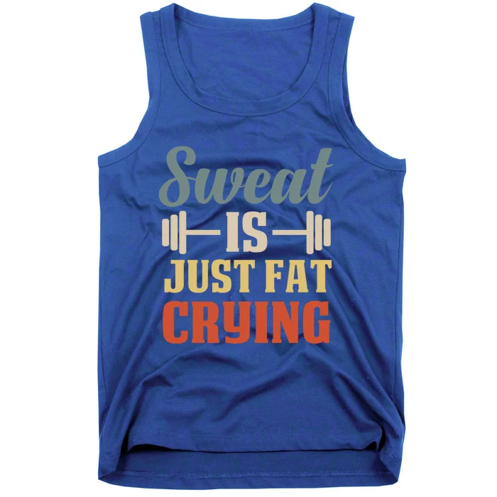 Sweat Is Just Fat Crying Funny Workout Words Humor Fitness Gift Tank Top