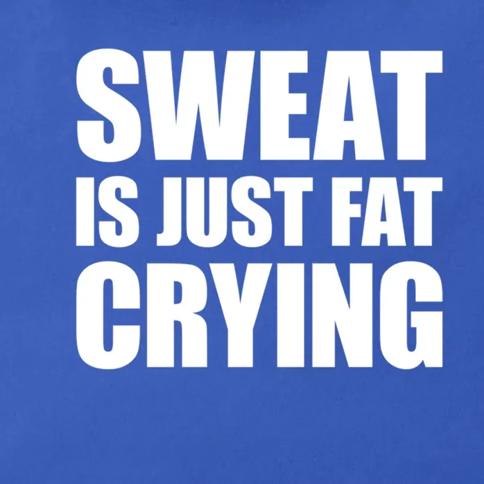 Sweat Is Just Fat Crying Great Gift Sweat Is Fat Crying Great Gift Zip Tote Bag