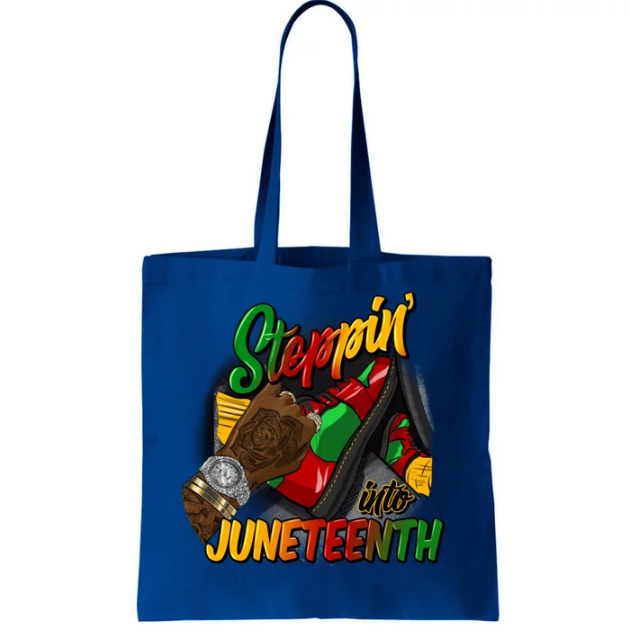 Steppin Into Junenth Like My Ancestors Black Great Gift Tote Bag