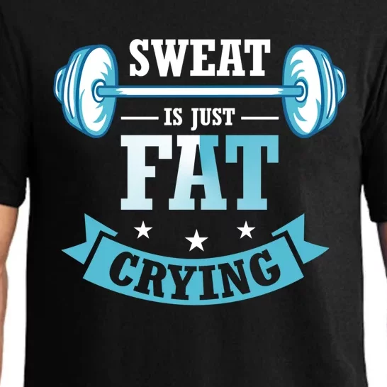 Sweat Is Just Fat Crying Fitness Enthusiast Gym Lover Design Cool Gift Pajama Set