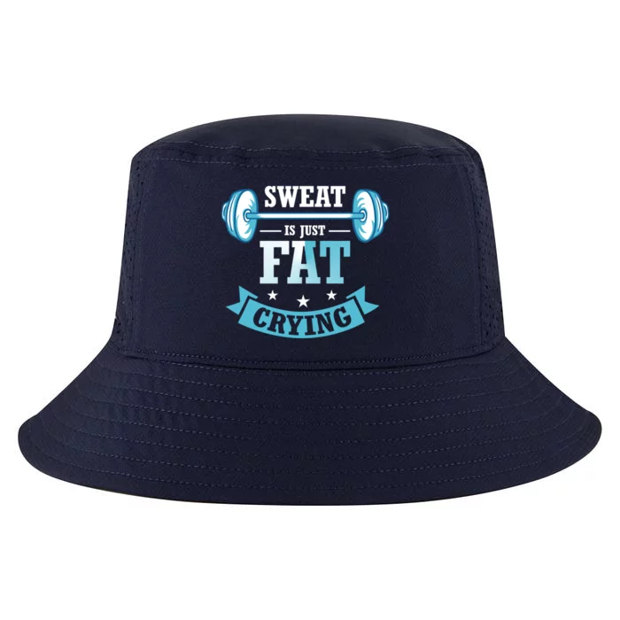 Sweat Is Just Fat Crying Fitness Enthusiast Gym Lover Design Cool Gift Cool Comfort Performance Bucket Hat