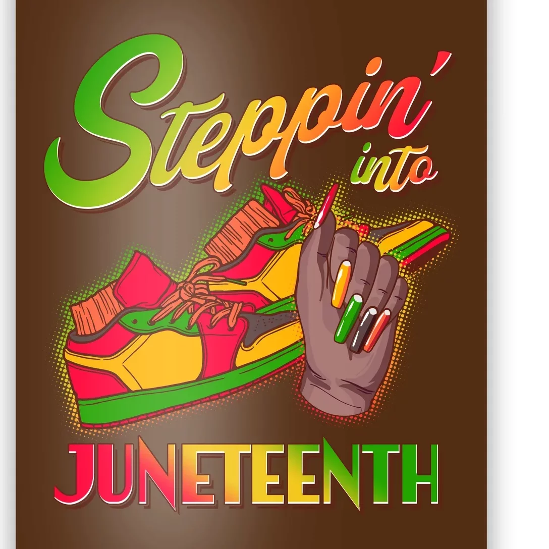 Steppin Into Juneteenth Poster