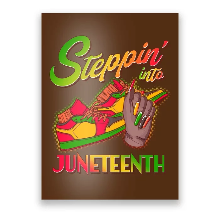 Steppin Into Juneteenth Poster