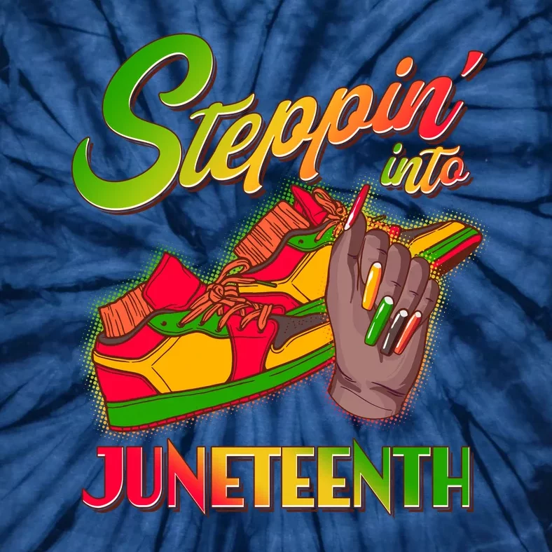 Steppin Into Juneteenth Tie-Dye T-Shirt