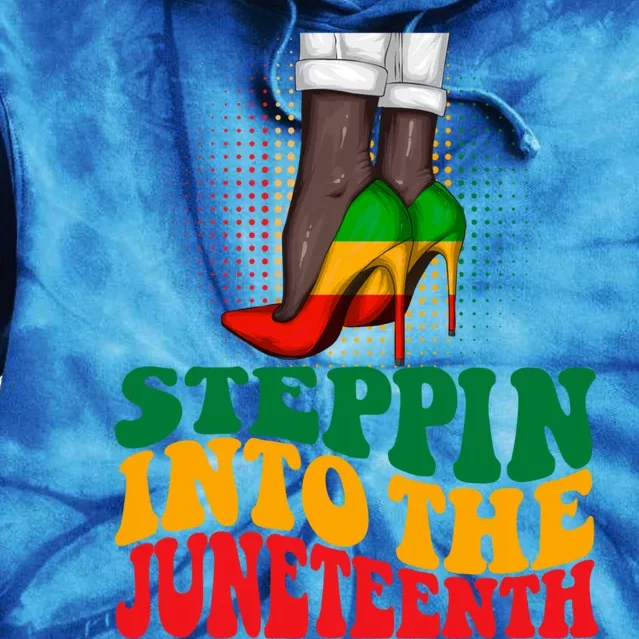 Stepping Into Junenth Like My Ancestors Shoes Black Gift Tie Dye Hoodie