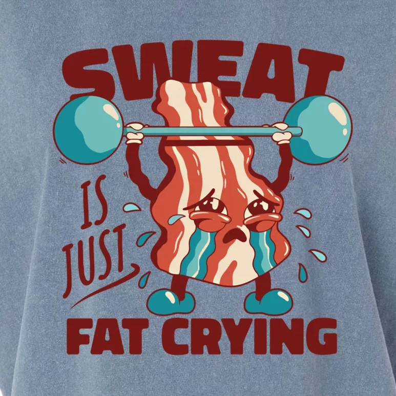 Sweat Is Just Fat Crying Funny Quotes Gift Garment-Dyed Women's Muscle Tee