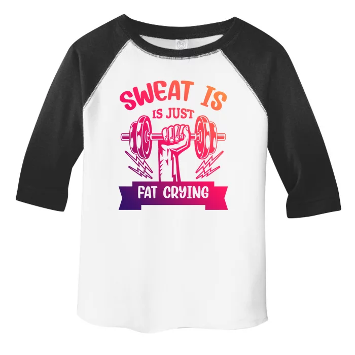 Sweat Is Just Fat Crying Funny Workout Gym Fitness Gift Toddler Fine Jersey T-Shirt