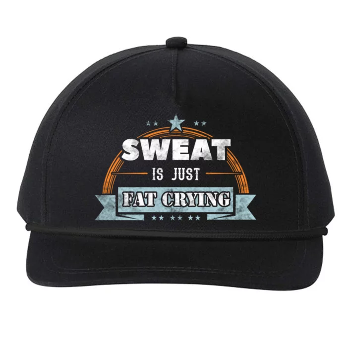 Sweat Is Just Fat Crying Funny Workout Saying Gym Lover Funny Gift Snapback Five-Panel Rope Hat