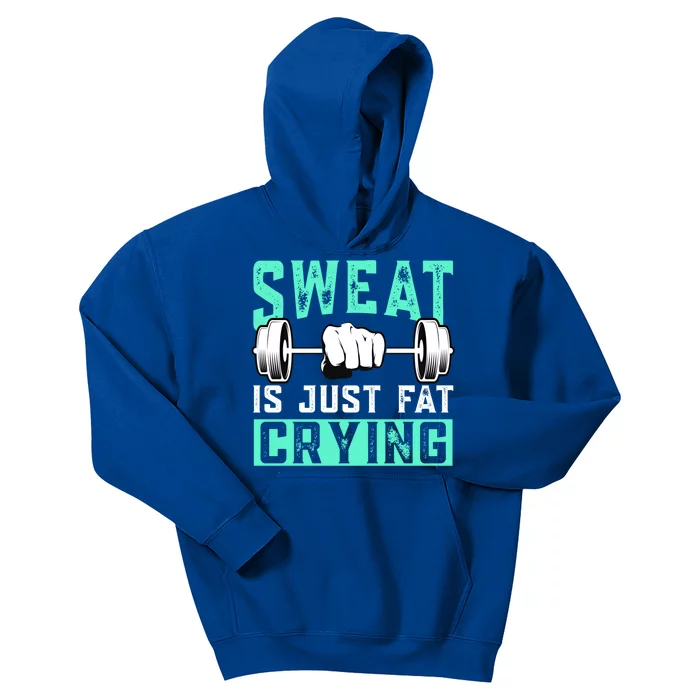 Sweat Is Just Fat Crying Muscle Trainer Bodybuilding Fitness Gift Kids Hoodie