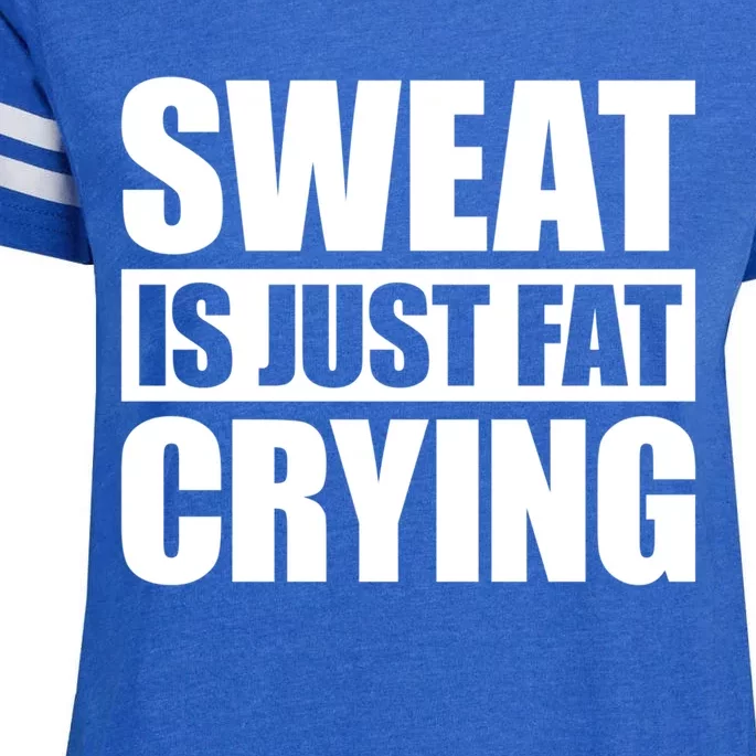 Sweat Is Just Fat Crying Gift Sweat Is Fat Crying Gift Enza Ladies Jersey Football T-Shirt