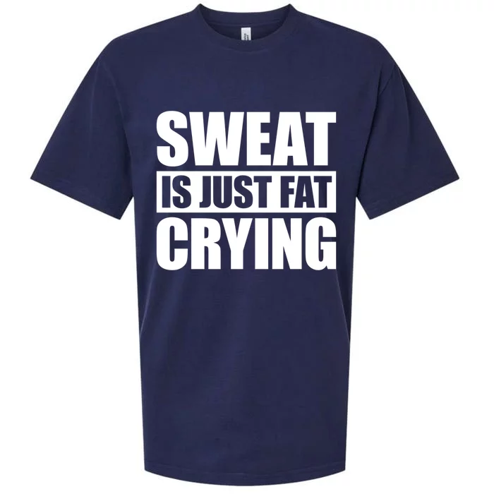 Sweat Is Just Fat Crying Gift Sweat Is Fat Crying Gift Sueded Cloud Jersey T-Shirt