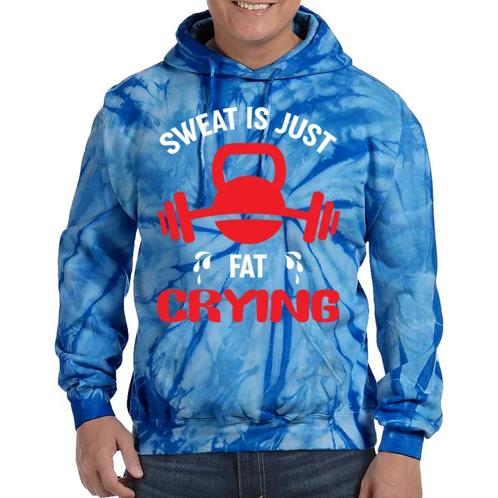 Sweat Is Just Fat Crying Workout Cute Gift Tie Dye Hoodie