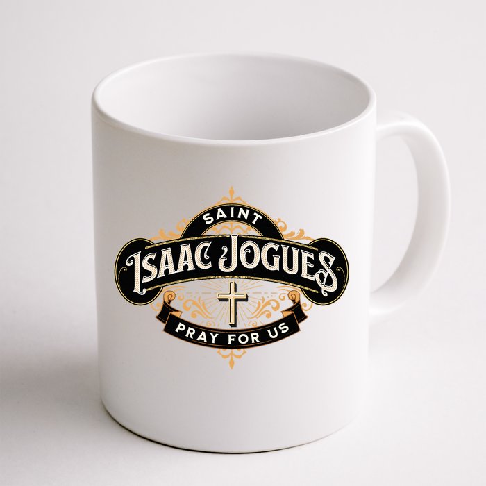 St Isaac Jogues Catholic Confirmation Jesuit French Saints Front & Back Coffee Mug