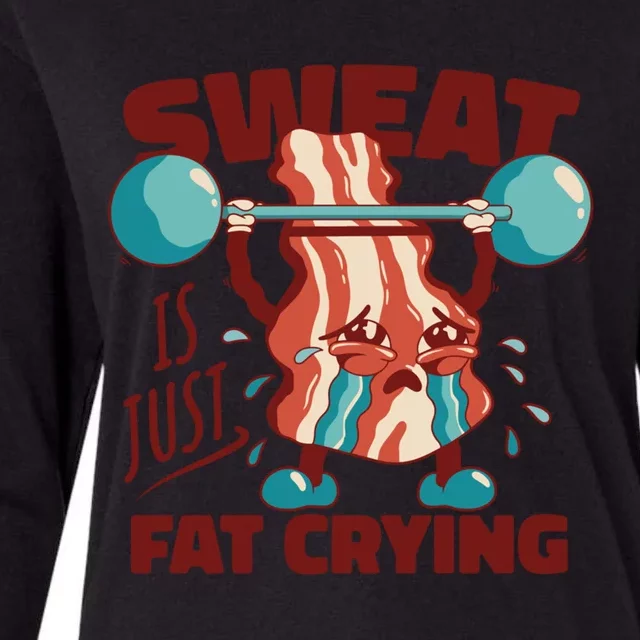 Sweat Is Just Fat Crying Funny Quotes Gift Womens Cotton Relaxed Long Sleeve T-Shirt