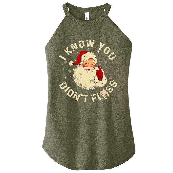 Santa I Know You DidnT Floss Dentist Dental Christmas Women’s Perfect Tri Rocker Tank