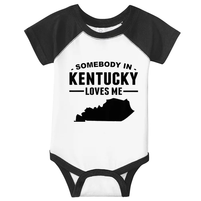 Somebody In Kentucky Loves Me Infant Baby Jersey Bodysuit