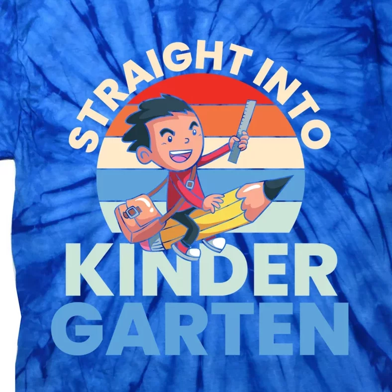 Straight Into Kindergarten Cute Kindergarten Meaningful Gift Tie-Dye T-Shirt